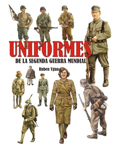 UNIFORMES DE LA SEGUNDA GUERRA MUNDIAL