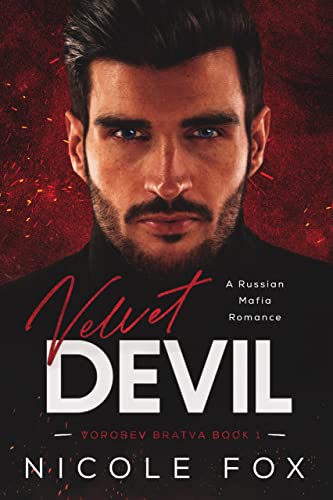 Velvet Devil: A Russian Mafia Romance (Vorobev Bratva Book 1) (English Edition)