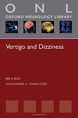 Vertigo and Dizziness (Oxford Neurology Library) by B?la B?ki (2013-12-19)