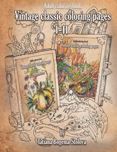 Vintage Classic Coloring pages 1-2: Adult coloring book (Collection, Stress Relieving Designs, People, Animals, Flowers, Fairies and More)
