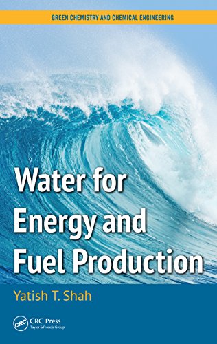 Water for Energy and Fuel Production (Green Chemistry and Chemical Engineering) (English Edition)