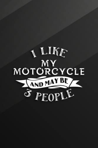 Water Polo Playbook - I Like My Motorcycle My Dog And Maybe 3 People - Funny Biker Good: My Motorcycle, Practical Water Polo Game Coach Play Book | ... Planning Tactics & Strategy | Gift for C