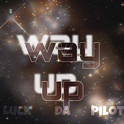 WAY UP [Explicit]