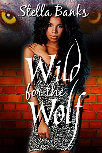 Wild for the Wolf (Interracial BWWM BBW Werewolf Shifter Romance) (English Edition)