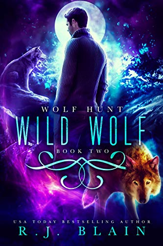 Wild Wolf (Wolf Hunt Book 2) (English Edition)