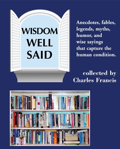 Wisdom Well Said (English Edition)