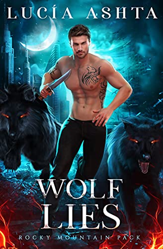 Wolf Lies (Rocky Mountain Pack Book 2) (English Edition)